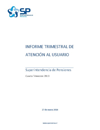 Informe trimestral de atención al usuario: cuarto trimestre de 2013
