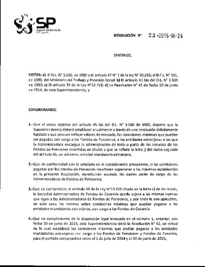 Resolución N° 23, del 26 de junio de 2015, que fija las comisiones máximas que pueden ser pagadas a las entidades mandatarias extranjeras con cargo a los Fondos de Pensiones y a los Fondos de Cesantía.