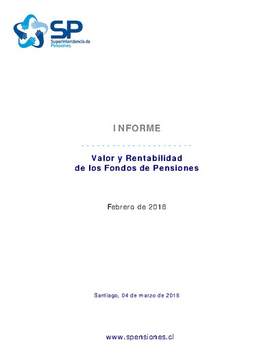 Informe inversiones y rentabilidad de los Fondos de Pensiones, febrero de 2016