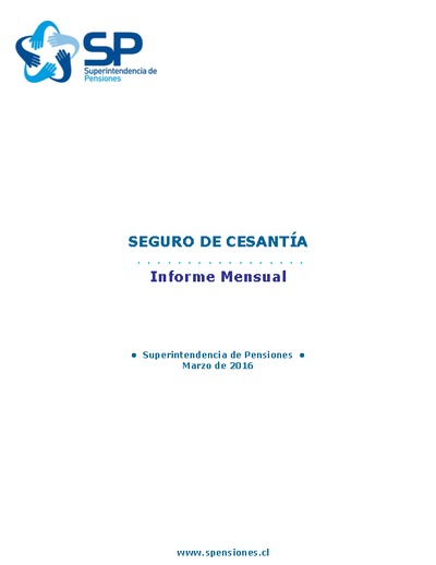 Informe mensual del Seguro de Cesantía, marzo 2016