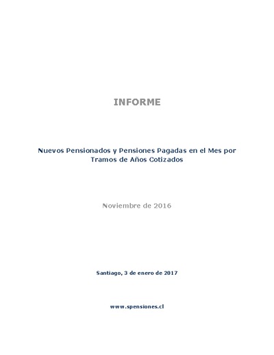 Nuevos pensionados y pensiones pagadas por años cotizados, noviembre 2016