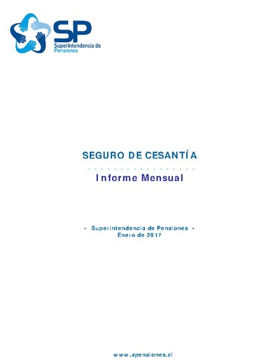 Informe mensual del Seguro de Cesantía, enero 2017