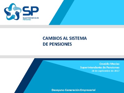 Presentación: Cambios al Sistema de Pensiones.