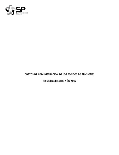 Estudio de Costos de Administración de los Fondos de Pensiones primer semestre 2017
