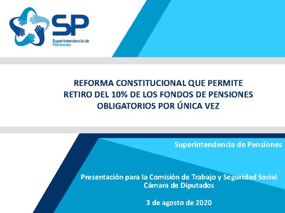 Reforma constitucional que permite retiro del 10% de los fondos de pensiones obligatorias por única vez