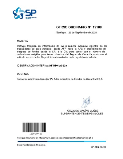 Oficio Ordinario N° 19108, del 22 de septiembre de 2020, que instruye traspaso de información de las relaciones laborales vigentes de los trabajadores de casa particular desde AFP hacia la AFC y procedimiento de traspaso de fondos desde la CAI a la CIC para contar con el número de cotizaciones exigidas para tener cobertura del seguro de cesantía, conforme al artículo tercero de las disposiciones transitorias de la ley del antecedente.