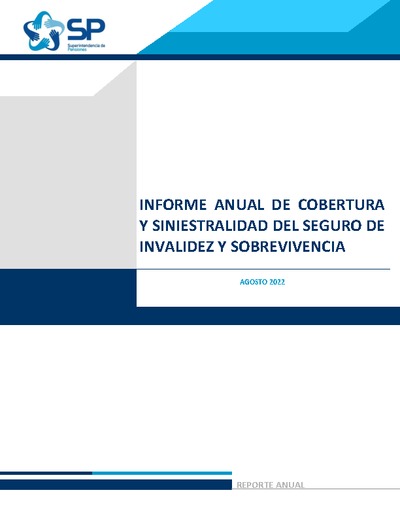 Informe Anual de Cobertura y Siniestralidad del Seguro de Invalidez y Sobrevivencia - Agosto 2022