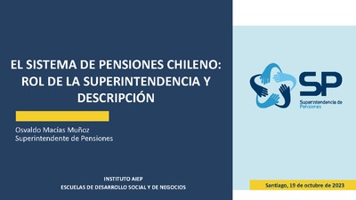 "El sistema de pensiones chileno: Rol de la Superintendencia y descripción"