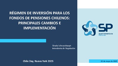 Régimen de Inversión para los Fondos de Pensiones Chilenos: Principales Cambios e Implementación