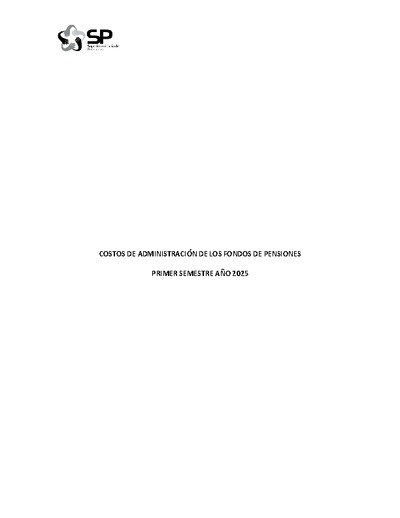 Estudio de Costos de Administración de los Fondos de Pensiones primer semestre 2025