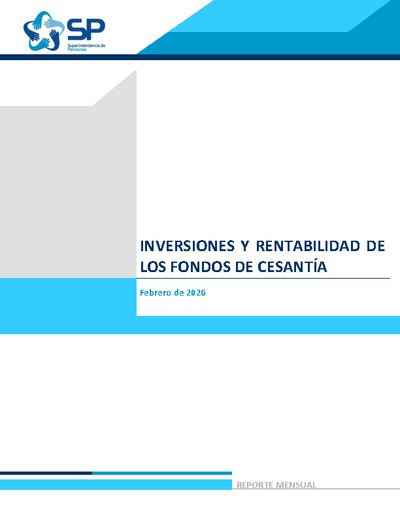 Inversiones y rentabilidad de los Fondos de Cesantía febrero 2026