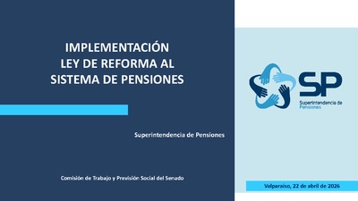 Implementación Ley de Reforma al Sistema de Pensiones
