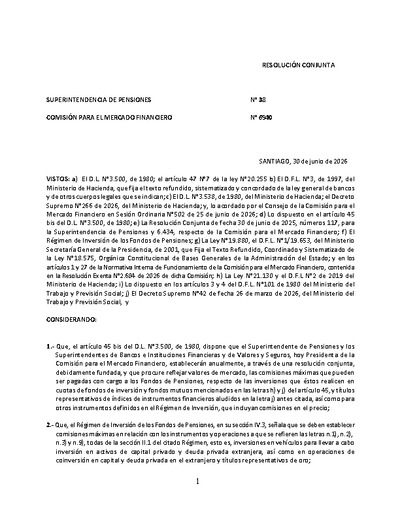 Resolución N° 38, del 30 de junio de 2026, que fija las comisiones máximas que pueden ser pagadas con cargo a los Fondos de Pensiones y a los Fondos de Cesantía, por las inversiones que realicen en fondos mutuos y de inversión, nacionales y extranjeros, y en emisores de títulos representativos de índices de instrumentos financieros extranjeros.