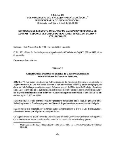Decreto con Fuerza de Ley N° 101, del 13 de noviembre de 1980, que establece estatuto orgánico de la Superintendencia de Administradoras de Fondos de Pensiones, su organización y atribuciones..