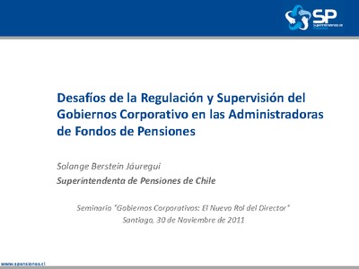 Desafíos de la Regulación y Supervisión del Gobiernos Corporativo en las Administradoras de Fondos de Pensiones